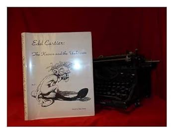Hardcover Edd Cartier: The Known and the Unknown Book