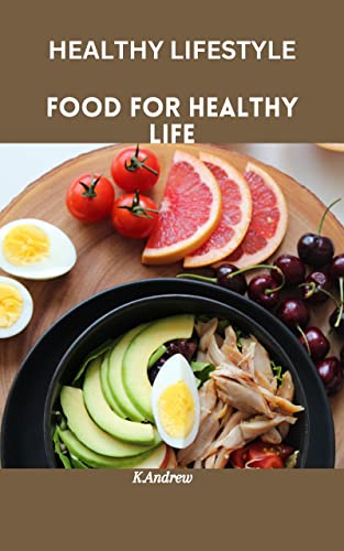 Food for Healthy Life : Healthy Lifestyle