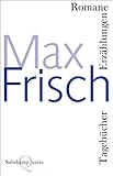 Romane, Erzählungen, Tagebücher (Suhrkamp Quarto) - Max Frisch