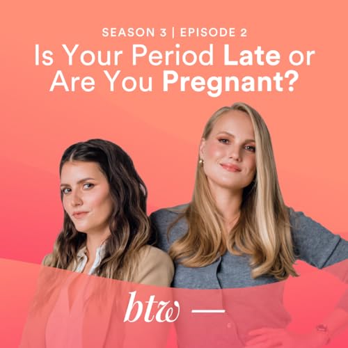 Is Your Period Late or Are You Pregnant?