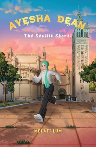 Ayesha Dean The Seville Secret (Ayesha Dean Mysteries)