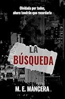 La búsqueda: novela de thriller, misterio y suspense (Spanish Edition) 8409843242 Book Cover