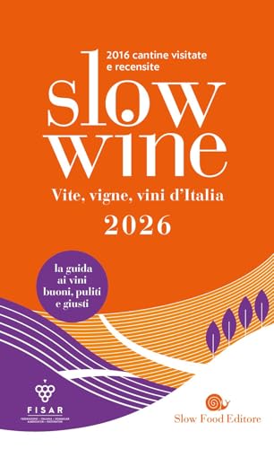 Slow wine 2026. Vite, vigne, vini d'Italia. Con QR code per video delle cantine