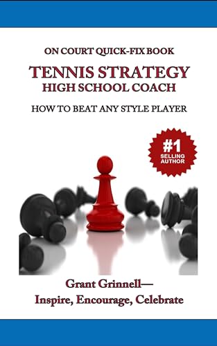 Tennis Strategy For High School Coaches: How To Beat Any Style Player