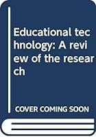 Educational Technology: A Review of the Research 0892401079 Book Cover