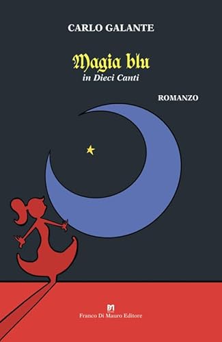 Magia blu. In dieci canti