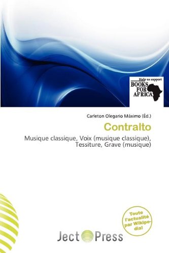 Contralto: Musique classique, Voix (musique classique), Tessiture, Grave (musique)