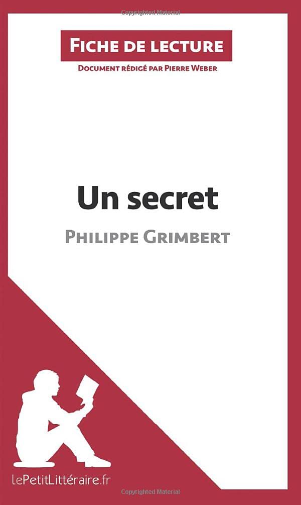 Un secret de Philippe Grimbert (Fiche de lecture) Analyse complète et résumé détaillé de l Un secret de Philippe Grimbert (Fiche de lecture) Analyse complète et résumé détaillé de l