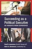 Succeeding as a Political Executive: Fifty Insights from Experience