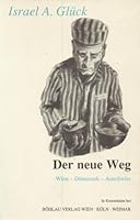 Der neue Weg: Wien-Dänemark-Auschwitz (Augenzeugen berichten) 3205984838 Book Cover