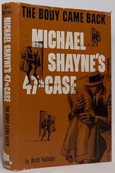 Hardcover The Body Came Back: Michael Shayne's 47th Case Book