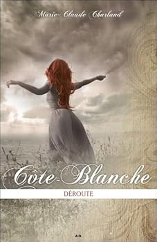 Paperback Côte-Blanche - T2 : Déroute (Tout public) (French Edition) [French_Canadian] Book