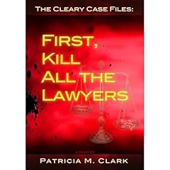 First, Kill All The Lawyers Audiobook By Patricia Clark cover art