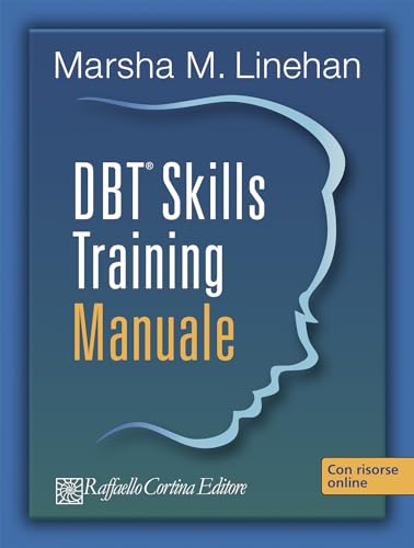 DBT Skills Training. Manuale-Schede e fogli di lavoro. Con USB card [2 Volumi indivisibile] [ versione italiana]