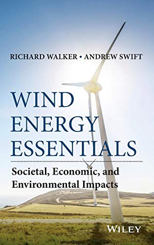 Wind Energy Essentials: Societal, Economic, and Environmental Impacts