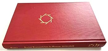 Social Romanticism In France 1830-1848.