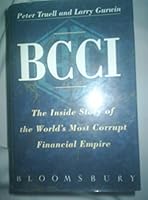 Bcci: The Inside Story of the World's Most Corrupt Financial Empire 0747512574 Book Cover