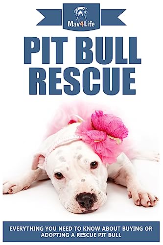 Pit Bull Rescue: Everything You Need To Know about Buying or Adopting a Rescue Pit Bull
