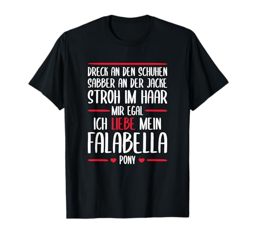 Questo bellissimo motivo dell'amore Falabella è per la cavaliera che ama la sua pony. Non importa quanto sporco sulle scarpe, saliva sulla giacca o sulla paglia nei capelli, il tuo cavallo adorerà. Mir egal, ich liebe mein Falabella Pony.