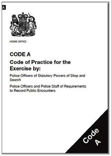 Police and Criminal Evidence Act 1984 (PACE): code A: code of practice ...