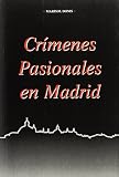  Crímenes pasionales en Madrid (SIN COLECCION)