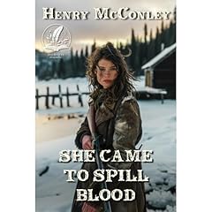 She Came to Spill Blood Audiobook By Henry McConley cover art