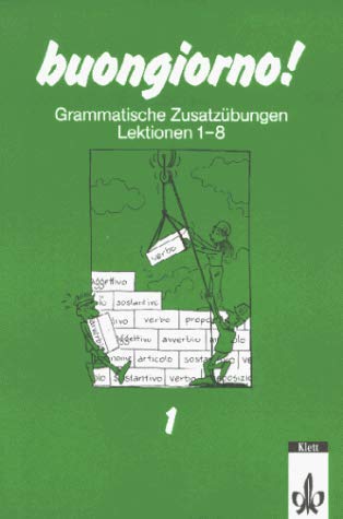 buongiorno!, Grammatische Zusatzübungen Lektionen 1-8