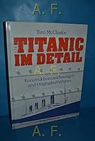 Titanic im Detail. Konstruktionszeichnungen und Originalaufnahmen 3828953352 Book Cover