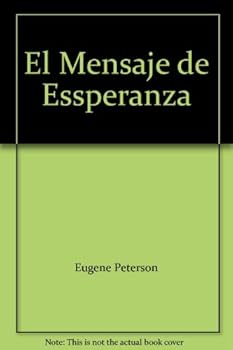Unknown Binding El Mensaje de Essperanza [Spanish] Book