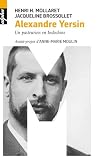Alexandre Yersin: Un pasteurien en Indochine