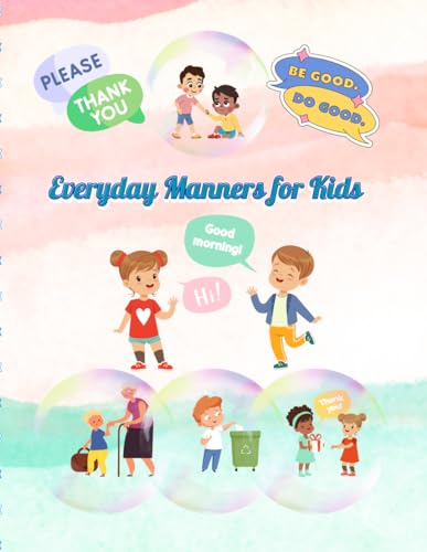 "Everyday Manners for Kids": "A Simple Way to Learn Polite Behavior"