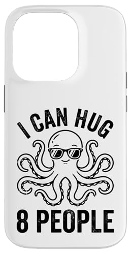 I Can Hug 8 People Funny Octopus �T���O���X �X�}�z�P�[�X iPhone 14 Pro �p