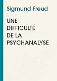  Une difficulté de la psychanalyse