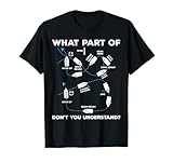 List of Sailboat Classes 11 What Part of Sailing Don't You Understand Captain Sailboat T-Shirt