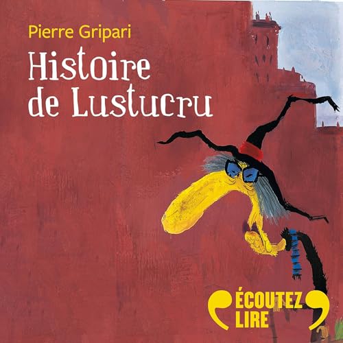 Histoire de Lustucru Audiolibro Por Pierre Gripari arte de portada