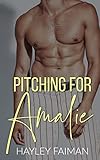 Pitching for Amalie (Men of Baseball Book 1)