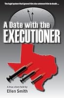 A Date With the Executioner 1511505656 Book Cover
