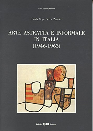 Arte astratta e informale in italia (1946-1963)