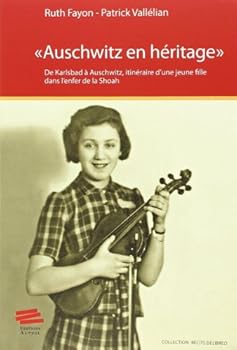 Paperback AUSCHWITZ EN HERITAGE [French] Book
