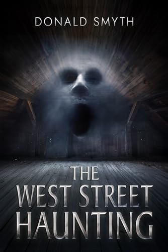 The West Street Haunting