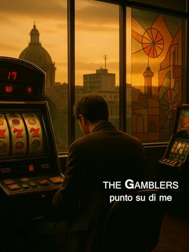 The Gamblers punto su di me