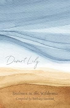 Paperback Desert Lily: Resilience in the Wilderness Book