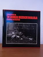 A Photo Report on: The chemical Massacre in Halabja. By Iranian Photographers B086TQRN26 Book Cover