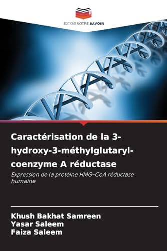 Caractérisation de la 3-hydroxy-3-méthylglutaryl-coenzyme A réductase: Expression de la protéine HMG-CoA réductase humaine