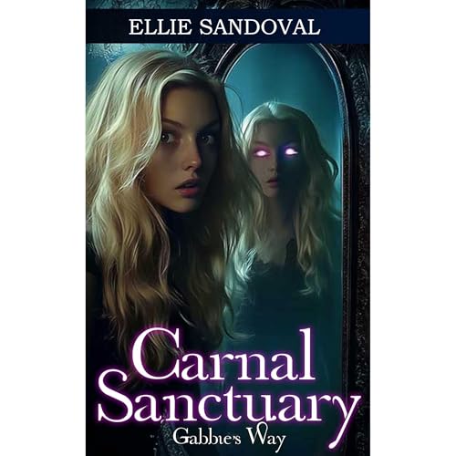 Carnal Sanctuary: Gabbie's Way (Book 2.5) Audiolibro Por Ellie Sandoval arte de portada