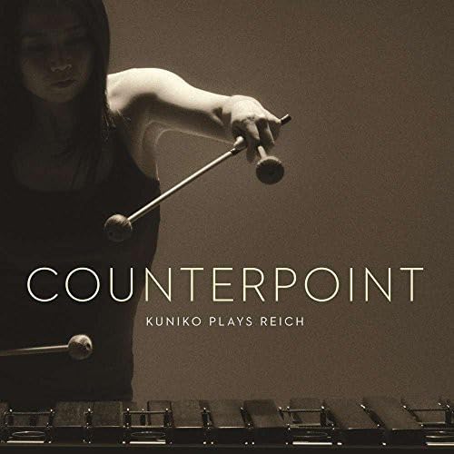Counterpoint-Kuniko Plays Reich