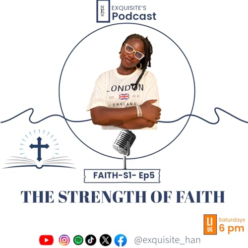 THE STRENGTH OF FAITH