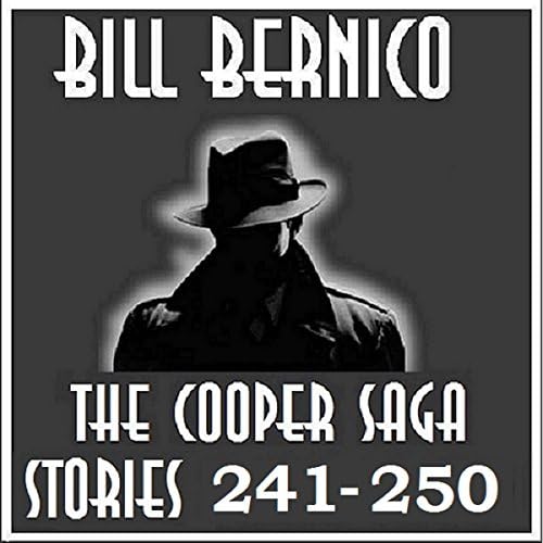 The Cooper Saga 25 - Bill Bernico