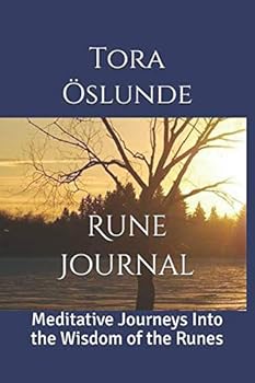 The Rune Journal: Meditative Journeys Into the Wisdom of the Runes