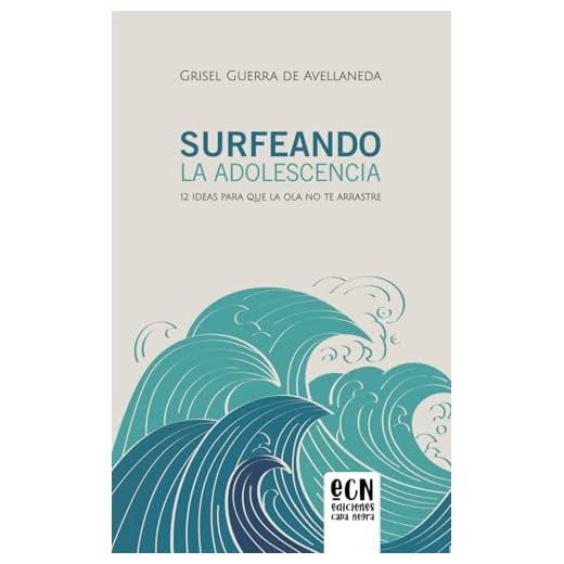 Surfeando la adolescencia. 12 ideas para que la ola no te arrastre